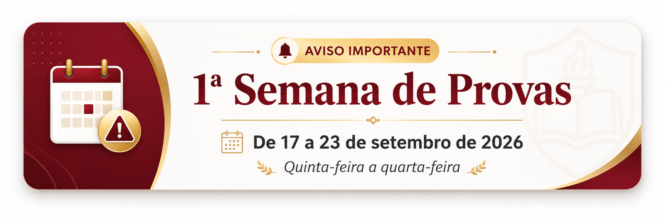 Aviso importante. 1ª Semana de Provas de 17 a 23 de setembro de 2026